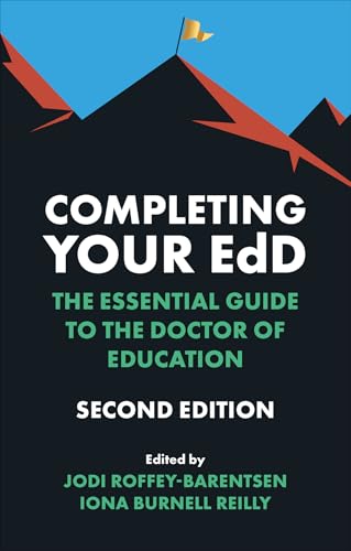 Completing Your Edd: The Essential Guide to the Doctor of Education von Emerald Publishing Limited