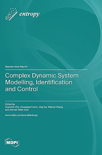 Complex Dynamic System Modelling, Identification and Control von MDPI AG