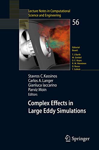 Complex Effects in Large Eddy Simulations (Lecture Notes in Computational Science and Engineering, Band 56) von Springer