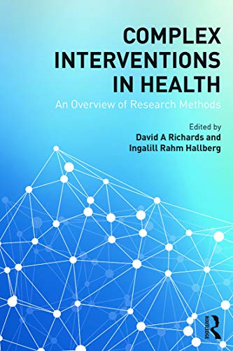 Complex Interventions in Health: An Overview of Research Methods von Routledge