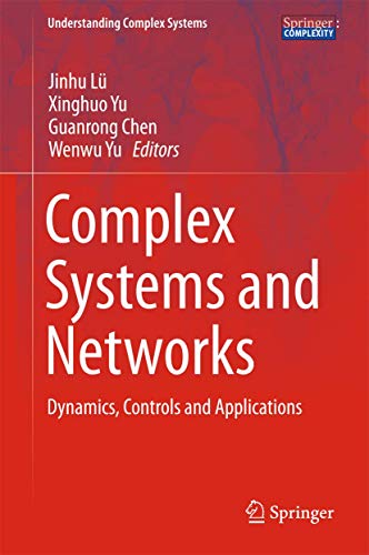 Complex Systems and Networks: Dynamics, Controls and Applications (Understanding Complex Systems) von Springer