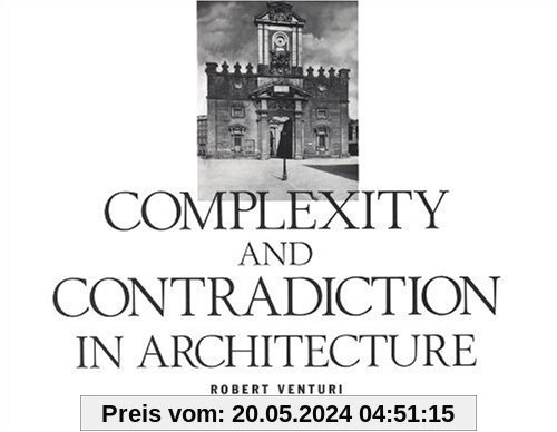 Complexity and Contradiction in Architecture (Museum of Modern Art Papers on Architecture)
