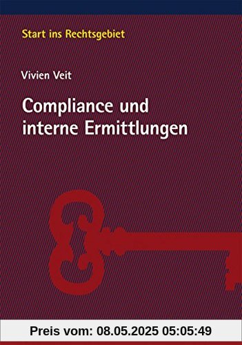 Compliance und interne Ermittlungen (Start ins Rechtsgebiet)