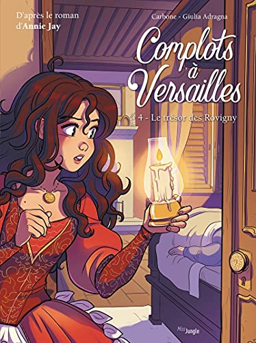 Complots à Versailles - Tome 4 Le trésor des Rovigny von JUNGLE