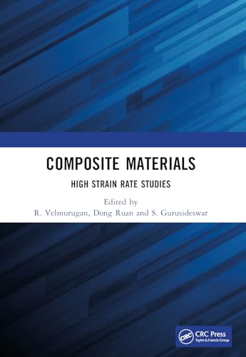 Composite Materials: High Strain Rate Studies von CRC Press