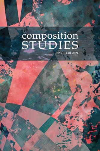Composition Studies 52.2 (Fall 2024) von Parlor Press