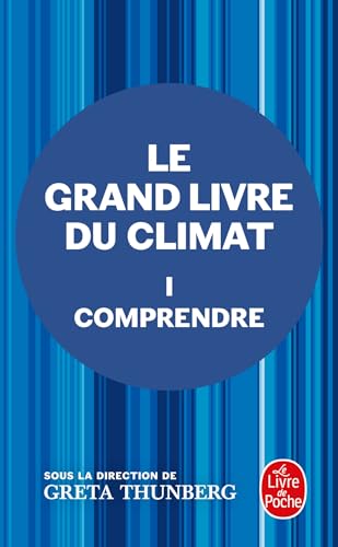 Comprendre (Le Grand Livre du climat, Tome 1): Tome 1, Comprendre von LGF