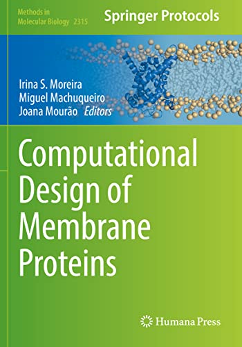 Computational Design of Membrane Proteins (Methods in Molecular Biology, Band 2315) von Humana