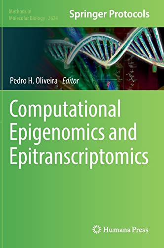 Computational Epigenomics and Epitranscriptomics (Methods in Molecular Biology, 2624, Band 2624)