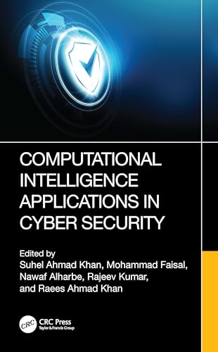 Computational Intelligence Applications in Cyber Security von CRC Press