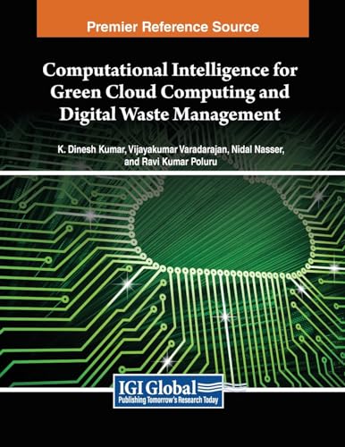 Computational Intelligence for Green Cloud Computing and Digital Waste Management von IGI Global