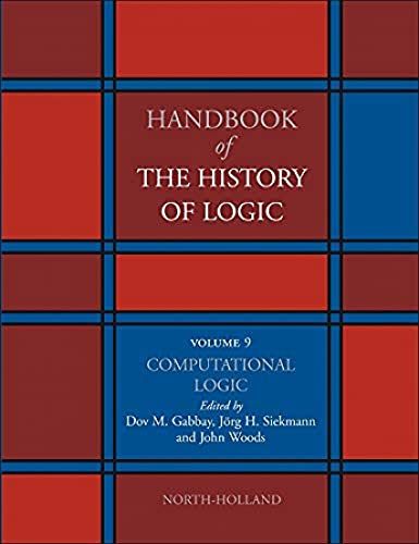 Computational Logic (Volume 9) (Handbook of the History of Logic, Volume 9, Band 9) von North Holland