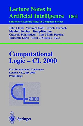 Computational Logic ― CL 2000: First International Conference London, UK, July 24–28, 2000 Proceedings (Lecture Notes in Computer Science, Band 1861) von Springer