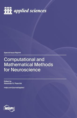 Computational and Mathematical Methods for Neuroscience Computational and Mathematical Methods for Neuroscience von MDPI AG