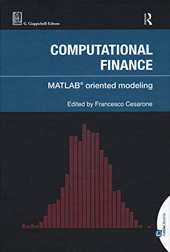 Computational finance. Matlab© oriented modeling (Routledge. Giappichelli studies in business and management) von Giappichelli