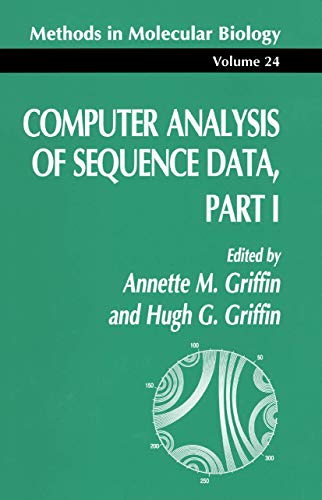 Computer Analysis of Sequence Data, Part I (Methods in Molecular Biology, 24, Band 24)