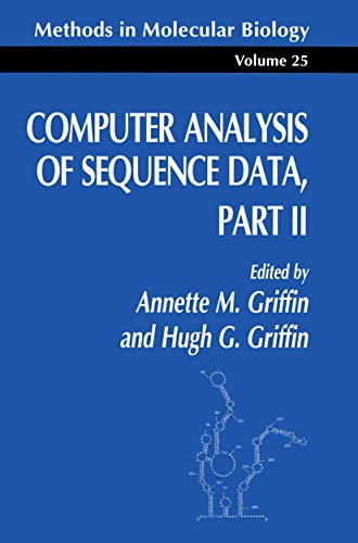 Computer Analysis of Sequence Data Part II (Methods in Molecular Biology, 25, Band 25)