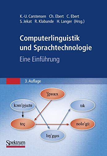 Computerlinguistik und Sprachtechnologie: Eine Einführung