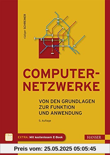 Computernetzwerke: Von den Grundlagen zur Funktion und Anwendung
