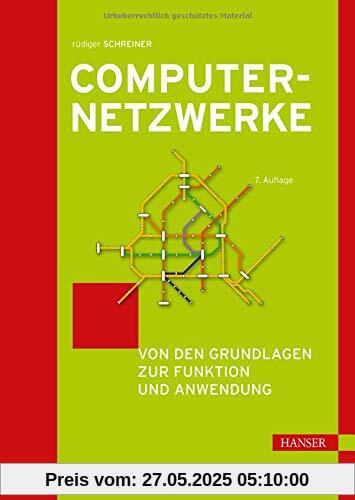 Computernetzwerke: Von den Grundlagen zur Funktion und Anwendung. Inkl. E-Book