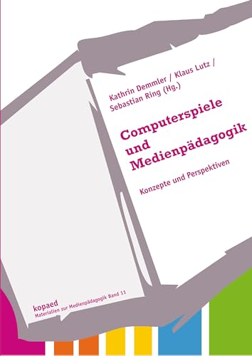 Computerspiele und Medienpädagogik: Konzepte und Perpektiven (Materialien zur Medienpädagogik) von Kopd Verlag