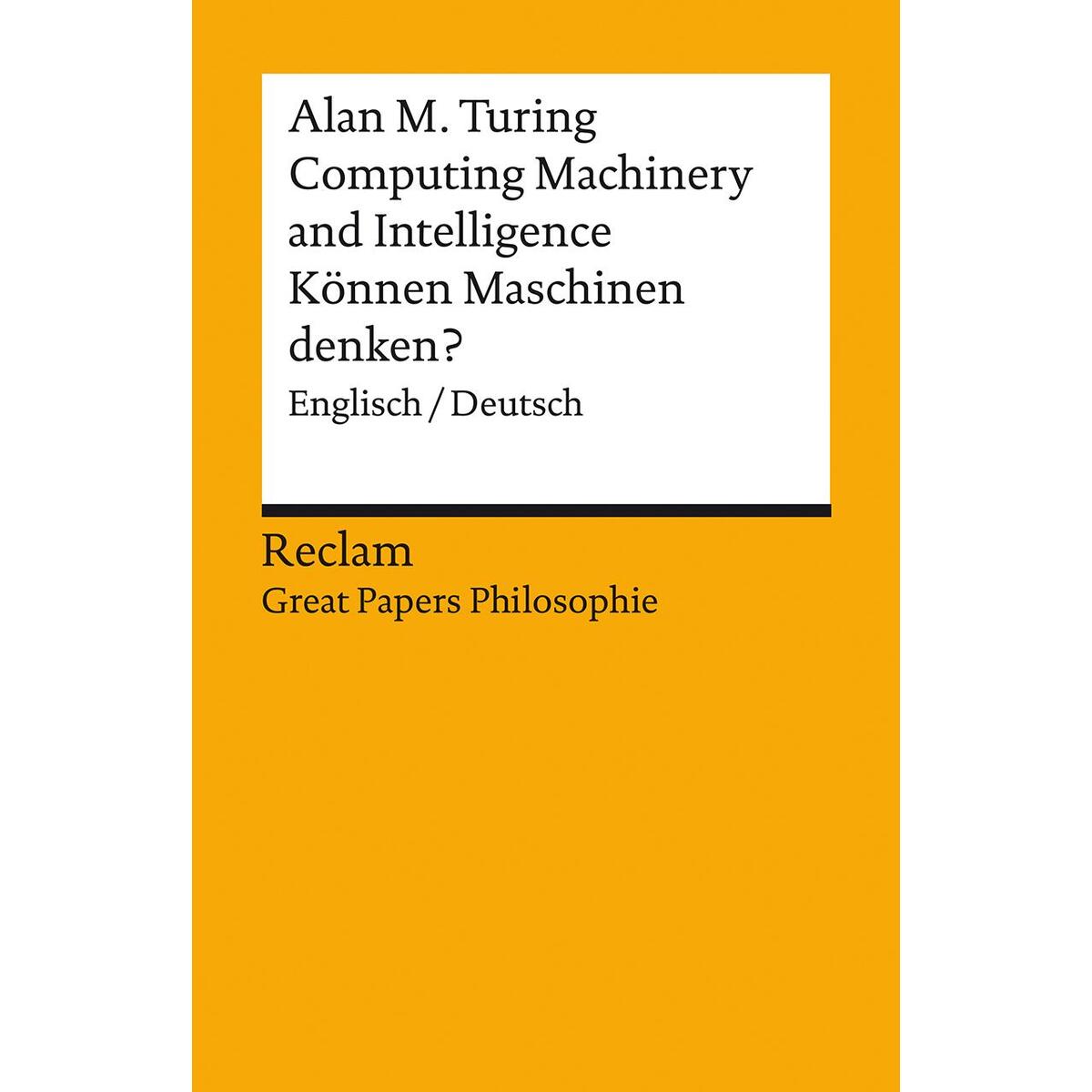 Computing Machinery and Intelligence / Können Maschinen denken? von Reclam Philipp Jun.