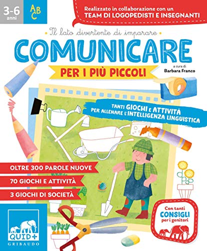 Comunicare per i più piccoli. Tanti giochi e attività per allenare l'intelligenza linguistica (Quid+) von QUID+