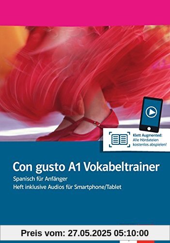 Con gusto A1 Vokabeltrainer: Spanisch für Anfänger. Heft inklusive Audios für Smartphone/Tablet Con gusto A1 Vokabeltrainer: Spanisch für Anfänger. Heft inklusive Audios für Smartphone/Tablet