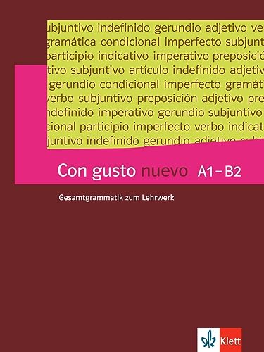 Con gusto nuevo A1-B2: Die komplette Grammatik zum Lehrwerk. Grammatik von Klett Sprachen GmbH