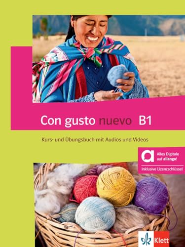 Con gusto nuevo B1 - Hybride Ausgabe allango: Spanisch für Fortgeschrittene. Kurs- und Übungsbuch mit Audios und Videos inklusive Lizenzschlüssel allango (24 Monate)