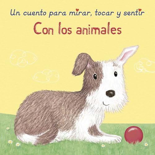 Con los animales: Un cuento para mirar, tocar y sentir (Picarona) von PICARONA