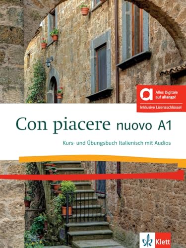 Con piacere nuovo A1 - Hybride Ausgabe allango: Italienisch für Anfänger. Kurs- und Übungsbuch mit Audios inklusive Lizenzschlüssel allango (24 Monate) von Klett Sprachen GmbH