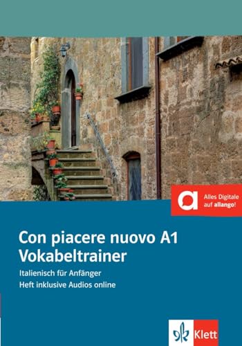 Con piacere nuovo A1: Italienisch für Anfänger. Vokabeltrainer, Heft inklusive Audios für Smartphone/Tablet