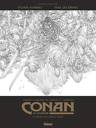 Conan le Cimmérien - Le Peuple du cercle noir N&B: Edition spéciale noir & blanc Conan le Cimmérien - Le Peuple du cercle noir N&B: Edition spéciale noir & blanc von GLÉNAT BD