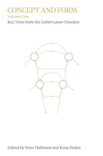 Concept and Form, Volume 1: Selections from the Cahiers pour l'Analyse (Concept and Form: Selections from Cahiers Pour L'analyse)