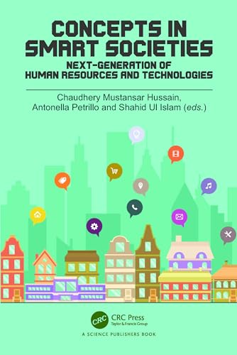 Concepts in Smart Societies: Next-generation of Human Resources and Technologies von CRC Press