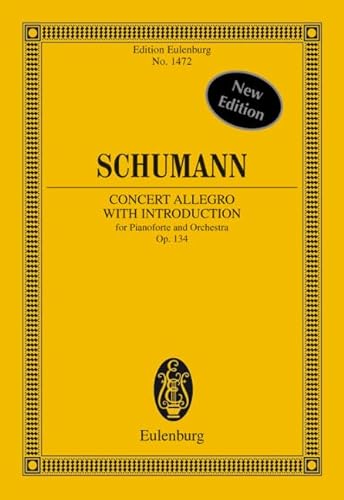 Concert-Allegro mit Introduction d-Moll: für Klavier und Orchester. op. 134. Klavier und Orchester. Studienpartitur. (Eulenburg Studienpartituren)