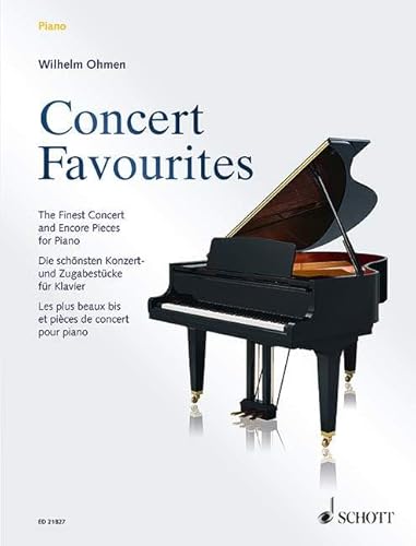 Concert Favourites: Die schönsten Konzert- und Zugabestücke. Klavier. Concert Favourites: Die schönsten Konzert- und Zugabestücke. Klavier. von Schott Publishing