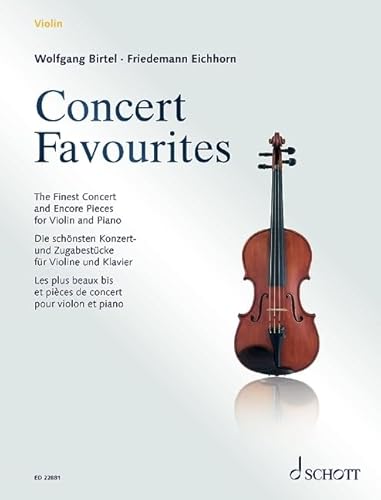 Concert Favourites: Die schönsten Konzert- und Zugabestücke für Violine und Klavier. Violine und Klavier.