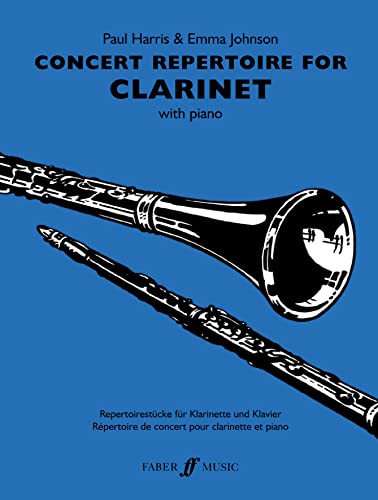 Concert Repertoire for Clarinet: Clarinet and Piano (Faber Edition: Concert Repertoire) von Faber Music