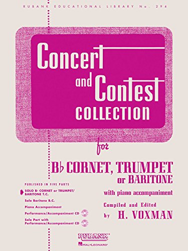 Concert and Contest Collection: Solo Book Only - BB Cornet, Trumpet or Baritone T.C. (Rubank Educational Library, Band 294) (Rubank Educational Library, 294, Band 294)