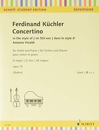 Concertino D-Dur: im Stil von Antonio Vivaldi. op. 15. Violine und Klavier. (Schott Student Edition - Repertoire) von Schott Music
