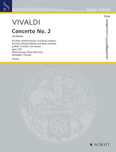 Concerto No. 2 g-Moll: "La Notte". op. 10/2. RV 439/PV 342. Flöte (Alt-Blockflöte), Streichorchester und Basso continuo. Klavierauszug mit ... piano avec partie soliste. (Edition Schott)