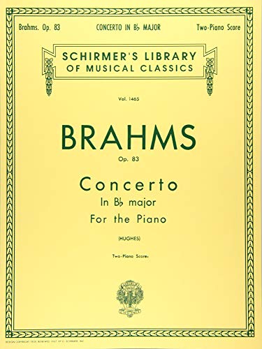 Concerto No. 2 in Bb, Op. 83: Schirmer Library of Classics Volume 1465 Piano Duet (Schirmer's Library of Musical Classics)