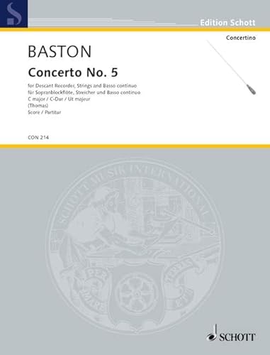 Concerto No. 5 C-Dur: Sopran-Blockflöte, Streicher und Basso continuo. Partitur. (Concertino)