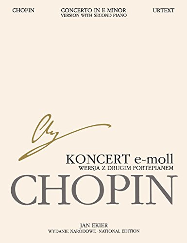 Concerto No. 1 e-minor Op. 11 Piano and Orchestra .: Chopin National Edition 30b, Vol. Vla (Series B: Works Published Posthumously / Seria B: Utwory Wydane Posmiertnie) von Pwm