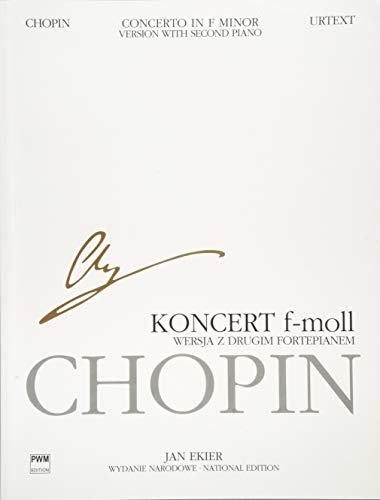 Concerto in F Minor Op. 21 / Koncert f-moll Op. 22: For Piano and Orchestra, Version with Second Piano: National Edition / Na Fortepian I Orkiestre ... / Seria B. Utwory Wydane Posmiertnie)