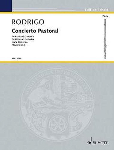 Concierto pastoral: Flöte und Orchester. Klavierauszug mit Solostimme. (Edition Schott)