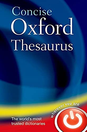 Concise Oxford Thesaurus: 300.000 synonyms and antonyms von Oxford University Press