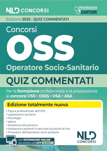 Concorsi OSS Operatore Socio-Sanitario. Quiz commentati per la preparazione al concorso. Con espansione online von Nld Concorsi